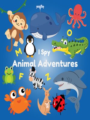 cover image of I Spy Animal Adventure